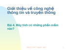 Giới thiệu về công nghệ thông tin và truyền thông Bài 4. Máy tính có những phần mềm nào?