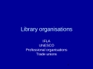 Library organisations