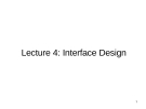 Lecture 4: Interface Design