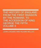 The History of England from the First Invasion by the Romans to the Accession of King George the Fifth Volume 8