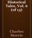 Historical Tales, Vol. 6 (of 15)
