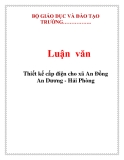 Luận văn:Thiết kế cấp điện cho xã An Đồng An Dương - Hải Phòng