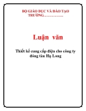 Luận văn: Thiết kế cung cấp điện cho công ty đóng tàu Hạ Long