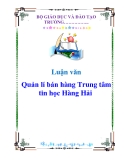 Luận văn :Quản lí bán hàng Trung tâm tin học Hàng Hải