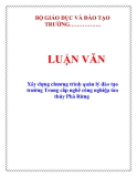  LUẬN VĂN: Xây dựng chương trình quản lý đào tạo trường Trung cấp nghề công nghiệp tàu thủy Phà Rừng