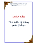  LUẬN VĂN:  Phát triển hệ thống quản lý dược