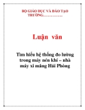  Luận văn đề tài : Tìm hiểu hệ thống đo lường trong máy nén khí – nhà máy xi măng Hải Phòng