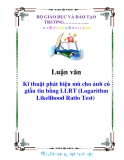 Luận văn: Kĩ thuật phát hiện mù cho ảnh có giấu tin bằng LLRT (Logarithm Likelihood Ratio Test)