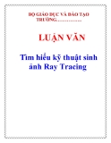 LUẬN VĂN: Tìm hiểu kỹ thuật sinh ảnh Ray Tracing