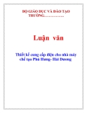  Luận văn: Thiết kế cung cấp điện cho nhà máy chế tạo Phú Hưng- Hải Dương