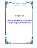 Luận văn: Quản lý nhân sự tại trường Cao Đẳng Công Nghệ Viettronics