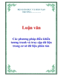 Luận văn: Các phương pháp điều khiển tương tranh và truy cập dữ liệu trong cơ sở đữ liệu phân tán