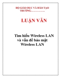  LUẬN VĂN: Tìm hiểu Wireless LAN và vấn đề bảo mật Wireless LAN