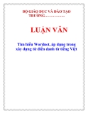 LUẬN VĂN: Tìm hiểu Wordnet, áp dụng trong xây dựng từ điển danh từ tiếng Việt