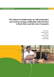  The impact of fodder trees on milk production and income among smallholder dairy farmers  in East Africa and the role of research