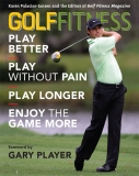 GOLF FITNESS Play Better, Play without Pain, Play Longer, and Enjoy the Game More