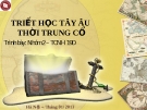 TRIẾT HỌC TÂY ÂU THỜI TRUNG CỔ