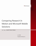 Comparing Research In Motion and Microsoft Mobile SolutioComparing Research In  Motion and Microsoft Mobile  SolutionsnsFor Your Mobile Device NeedsJune 2008 Prepared by Advaiya, Inc..The information contained in this document represents the current view of Advaiya, Inc. on the issues discussed as of the date 