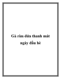 Gà rim dứa thanh mát ngày đầu hè