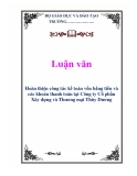 Luận văn: Hoàn thiện công tác kế toán vốn bằng tiền và các khoản thanh toán tại Công ty Cổ phần Xây dựng và Thương mại Thùy Dương