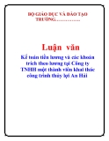 Luận văn: Kế toán tiền lương và các khoản trích theo lương tại Công ty TNHH một thành viên khai thác công trình thủy lợi An Hải