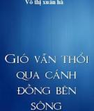 Gió Vẫn Thổi Qua Cánh Đồng Bên Sông