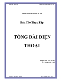 Báo Cáo Thực Tập " TỔNG ĐÀI ĐIỆN THOẠI "