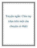 Truyện ngắn: Chia tay (dựa trên một câu chuyện có thật)