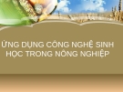 Bài giảng: Ứng dụng công nghệ sinh học trong nông nghiệp (Nguyễn Vũ Phong)