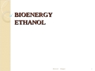 BIOENERGY ETHANOL