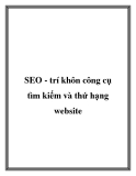 SEO - trí khôn công cụ tìm kiếm và thứ hạng website