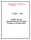 Luận văn: Nghiên cứu xây dựng hệ thống kết nối thông tin giữa các bộ điều khiển