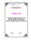 Luận văn: Thiết kế bộ điều khiển cho hệ thống mạ dây hàn điện tại công ty cổ phần que hàn Việt Đức