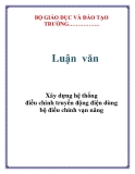 Luận văn:  Xây dựng hệ thống điều chỉnh truyền động điện dùng bộ điều chỉnh vạn năng