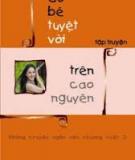 Truyện ngắn Cô Bé Tuyệt Vời Trên Cao Nguyên