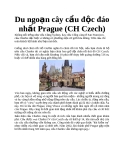 Du ngoạn cây cầu độc đáo nhất Prague (CH Czech)