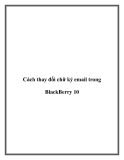 Cách thay đổi chữ ký email trong BlackBerry 10.