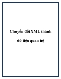 Chuyển đổi XML thành dữ liệu quan hệ.