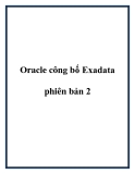 Oracle công bố Exadata phiên bản 2.