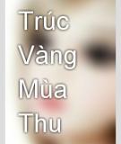 Trúc Vàng Mùa Thu