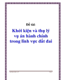 Khởi kiện vụ án hành chính trong lĩnh vực đất đai