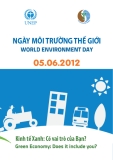 NGÀY MÔI TRƯỜNG THẾ GIỚI - Kinh tế Xanh: Có vai trò của Bạn? 05.06.2012