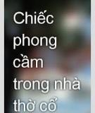 Chiếc Phong Cầm Trong Nhà Thờ Cổ