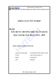 Luận văn: Xây dựng thương hiệu NH Đại Á Bank giai đoạn 2012-2015