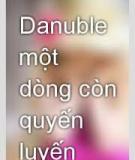 Danuble Một Dòng Còn Quyến Luyến