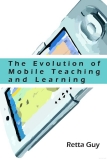 the evolution of mobile teaching and learning