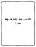 Đậu hũ thối - Đặc sản Đài Loan