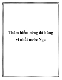 Thám hiểm rừng đá hùng vĩ nhất nước Nga