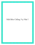 Mãi Bên Chồng Vợ Nhé !