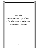 Tiểu luận NHỮNG THÀNH TỰU NỖI BẬT CỦA NỀN KINH TẾ VIỆT NAM GIAI ĐOẠN 1986-2012